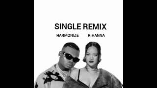 Single Again Remix By Harmonize Ft. Rihanna