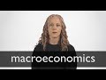 How to pronounce MACROECONOMICS in British English