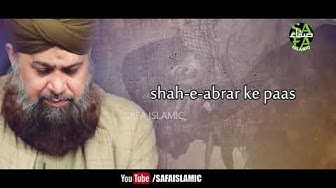 Marhaba aaj chalenge Shah-e-abrar ke paas  by.  Awais qadri