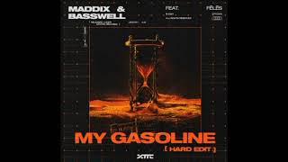 My Gasoline - Hard Edit - Maddix, Basswell, Fēlēs Resimi