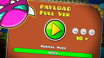 PAYLOAD FULL VERSION!!! | Geometry Dash 2.11
