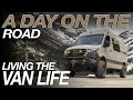 A Day On The Road - Living The Van Life