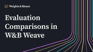Evaluation Comparisons in W&B Weave