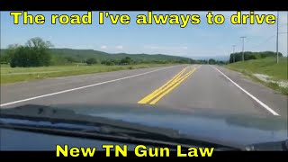 The Road I've Always Wanted To Drive/New TN Gun Law