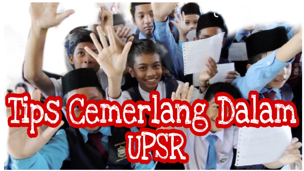 Tips Pelajar Cemerlang Dalam UPSR YouTube