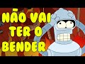 Futurama voltando mas sem o bender