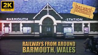 Barmouth and North Wales Railways 1966