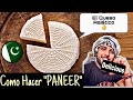 Como Hacemos &quot;PANEER&quot; [Queso Tipico de Pakistán/India] 😋 #RecetasFacilesyRapidas 👌