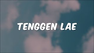 Sinnson, Cien  - Tenggen Lae [Lyric]