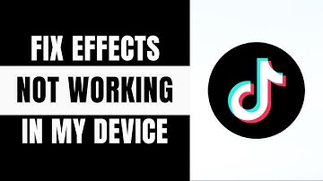 Fix TikTok “This Effect Doesn’t Work With This Device” Error | TikTok Effects Not Working 2025