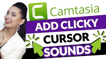 Camtasia How to Add a Mouse Click Sound to Your Videos