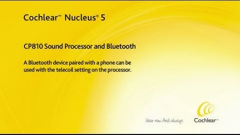 Using bluetooth with your sound processor - Nucleus 5