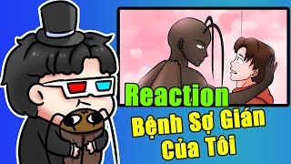 (Reaction) Bệnh Sợ GIán Của Tôi | Monsieur Tuna