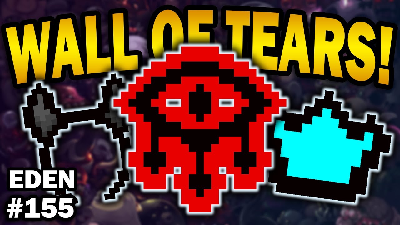 Making a Wall OF TEARS! The Binding of Isaac Repentance 155 YouTube