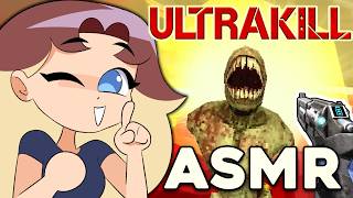 ASMRtist plays ULTRAKILL!