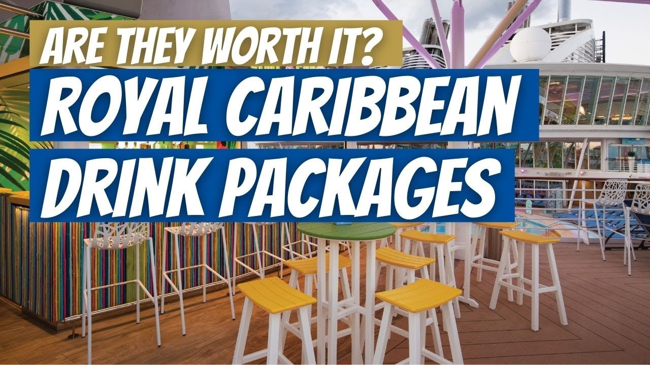 Is the Royal Caribbean Drink Package Worth it in 2022? - YouTube