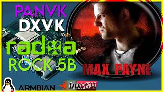 Max Payne on RK3588 &amp; BOX64 with PanVK 1080p High