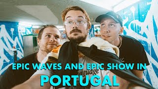 EPIC WAVES AND EPIC SHOW IN PORTUGAL | Dog Days Ep. 2