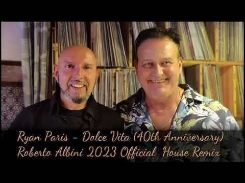 RYAN PARIS - DOLCE VITA 2023 (ROBERTO ALBINI OFFICIAL REMIX)