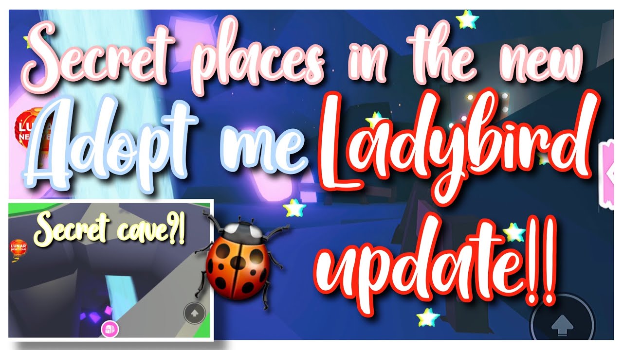 LOOKING AT THE NEW ADOPT ME LADYBIRD UPDATE (I FOUND A SECRET CAVE)