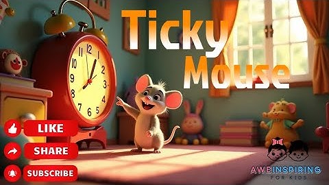 Ticky the Mouse and the Clock | Nursery Rhymes | Original Kids Songs |
