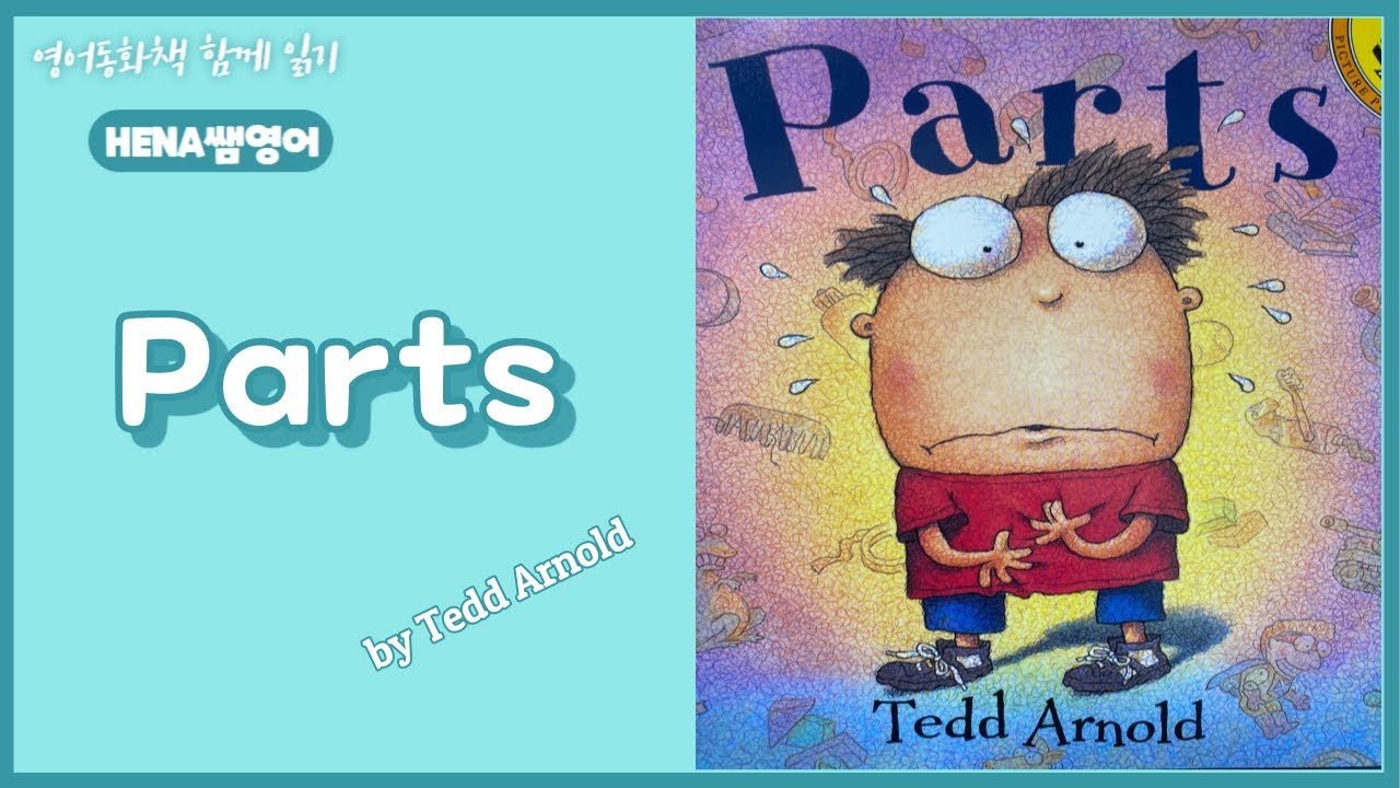 Parts /by Tedd Arnold /AR 2.8