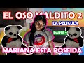 El oso maldito 2 yolo aventuras la pelicula parte 2  mariana esta poseida