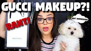 I BOUGHT GUCCI MAKEUP! (aka The Only Thing I Could Kinda Afford From Gucci) + a RANT!