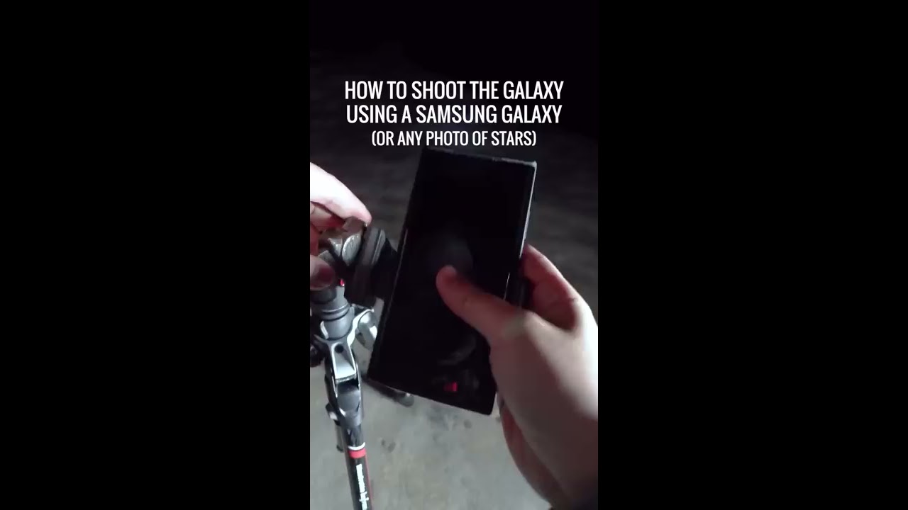 How To Shoot The Galaxy Using A Samsung Shorts