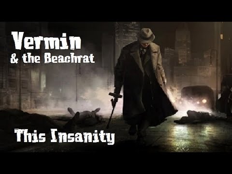 Vermin & the Beachrat - This Insanity bekijken op YouTube Vermin & the Beachrat - This Insanity bekijken op YouTube