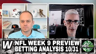 The Opening Line Report | NFL Week 9 Betting Market Analysis | October 31