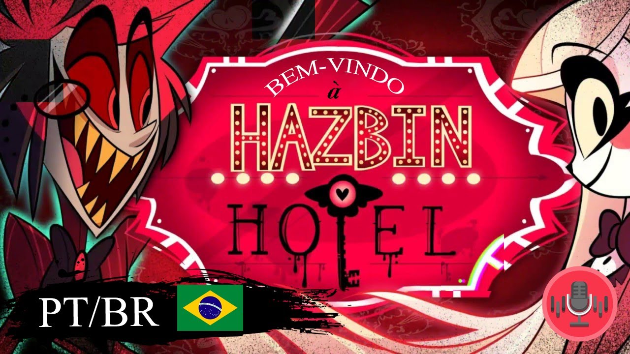 HAZBIN HOTEL (PILOT)- PORTUGUESE BRAZIL DUB