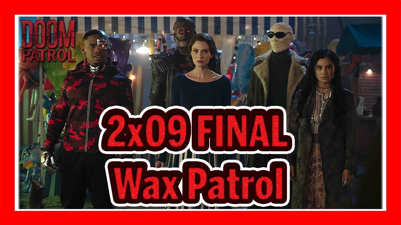  ADI S DOOM PATROL Rese a Episodio 2x09 FINAL ESPA OL YouTube