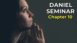 Daniel Seminar l Daniel 10 l Persevering Prayer