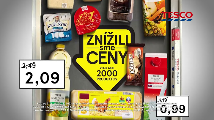 V Tescu platíte menej - Znížili sme ceny viac ako 2 000 produktov