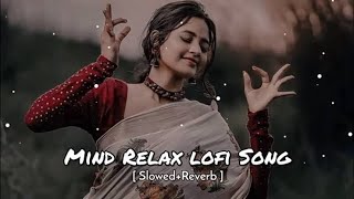 Mind Relaxing Mashup - Ap Dhillon | Slow And Reverb | Latest Punjabi Hit Song 2024