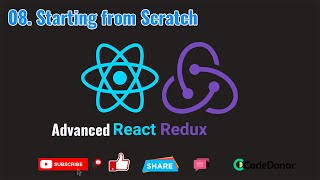 08. Starting from Scratch | Advanced React and Redux Guide