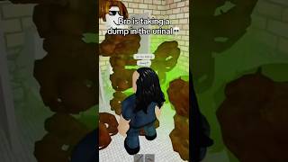 Stop Taking Dumps In Urinals💀💀🔥 #Roblox #Funny #Shorts