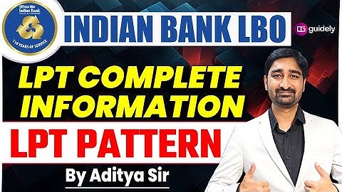 Indian Bank LBO LPT Test Complete Information | LPT Pattern For Indian Bank LBO | Aditya sir