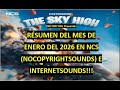 Resúmenes Mensuales #25 : Enero del 2026 en NCS (NoCopyrightSounds) e InternetSounds | DFY