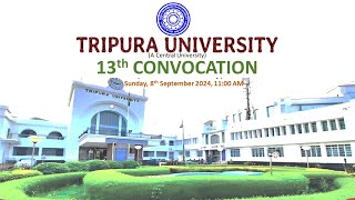 13th Convocation, Tripura University, 8th September 2024, 11:00 AM
