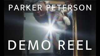 Parker Peterson | DEMO REEL - Filmmaker