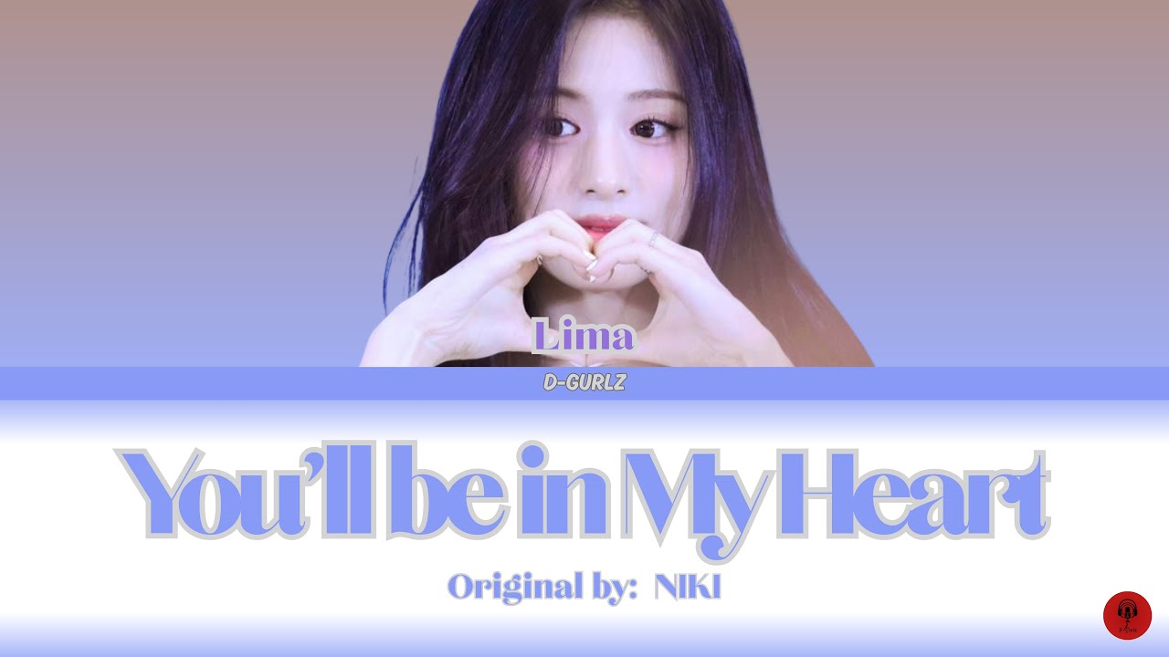 D-GURLZ’s You’ll be in My Heart (Original Song: NIKI)