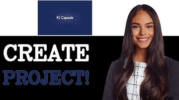 How To Create New Project In Capsule CRM (2025)