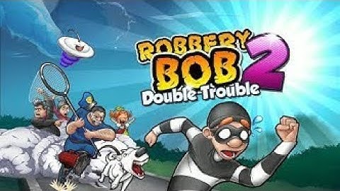 Robbery Bob 2 chaper 1 level 11-20 | 2x u can see (Android/ios)🔥