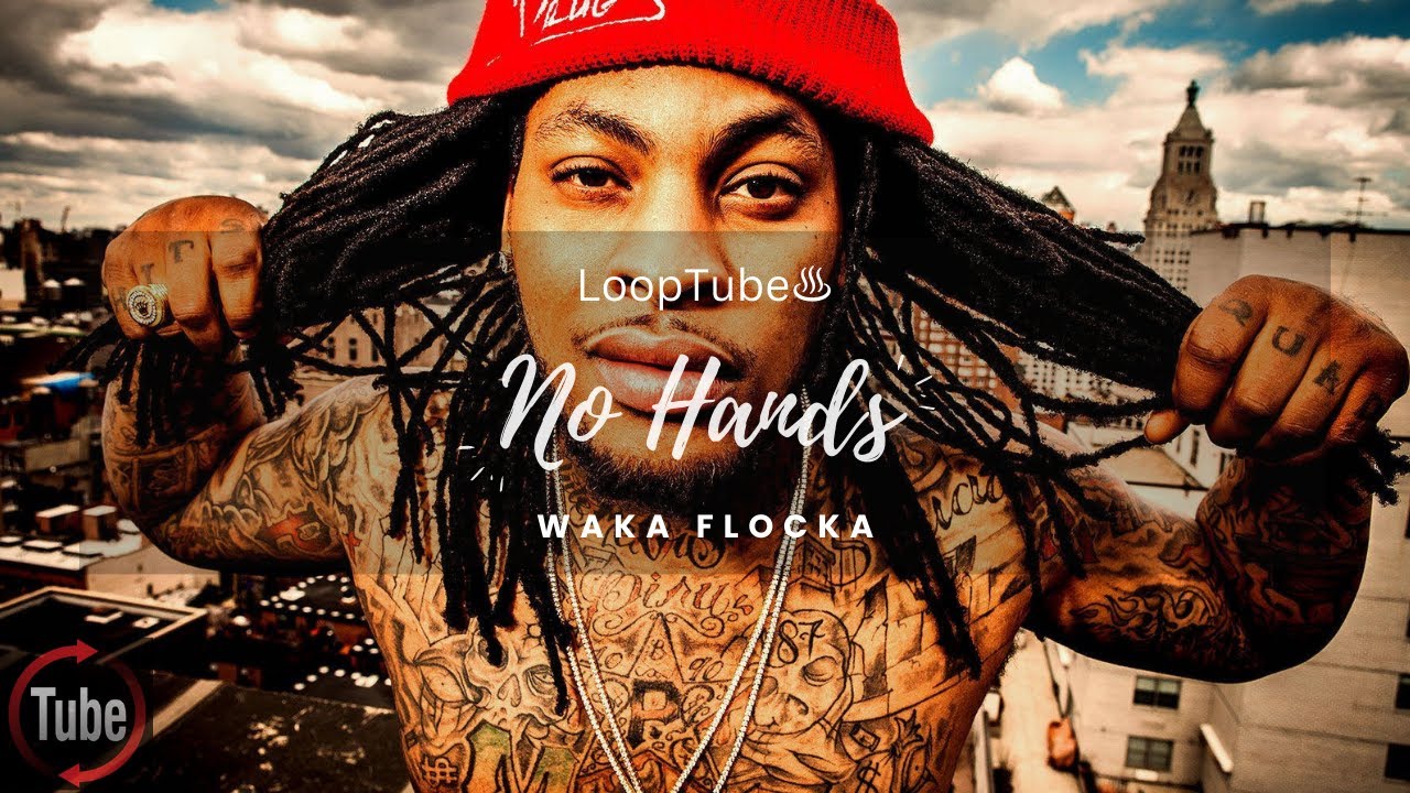 No Hands  Waka Flocka ft Wale  Roscoe Dash  1HR Loop