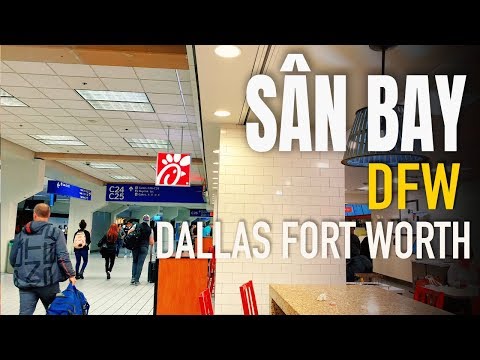 Video: DFW Thông tin cần thiết về Sân bay Quốc tế