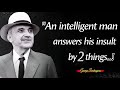 Best Way To Respond An Insulting Person | Lessons From a Literary Legend: George Santayana Quotes
