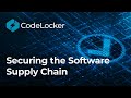 CodeLocker: Securing the Software Supply Chain