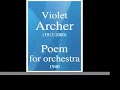 Violet Archer (1913-2000): Poem for orchestra (1940)